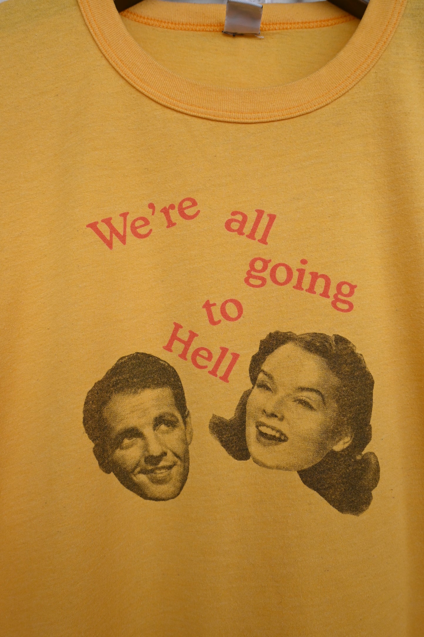 Tee/We're all going to hell